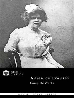 cover image of Delphi Complete Works of Adelaide Crapsey (Illustrated)
